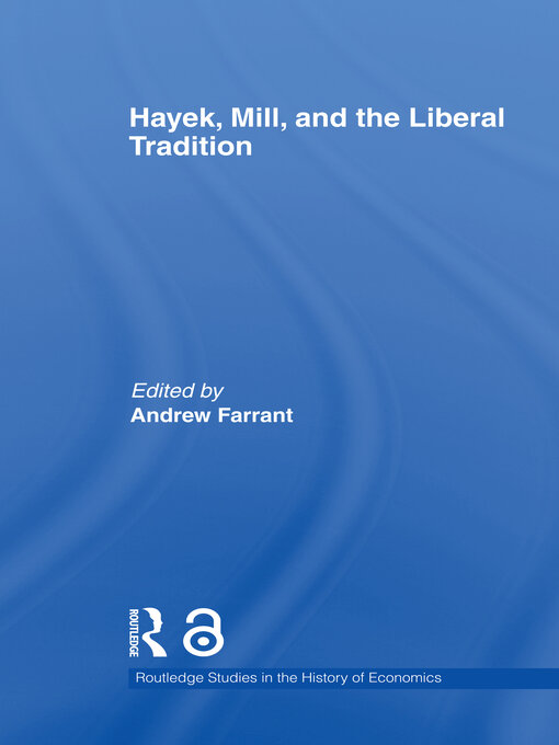 Title details for Hayek, Mill and the Liberal Tradition by Andrew Farrant - Available